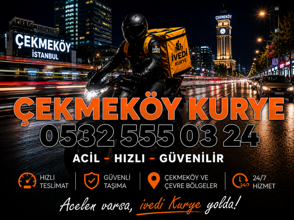 Çekmeköy Kurye 32 Çekmeköy Kurye